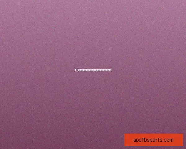 FB体育入口助力球迷畅享全球赛事直播全方位体验